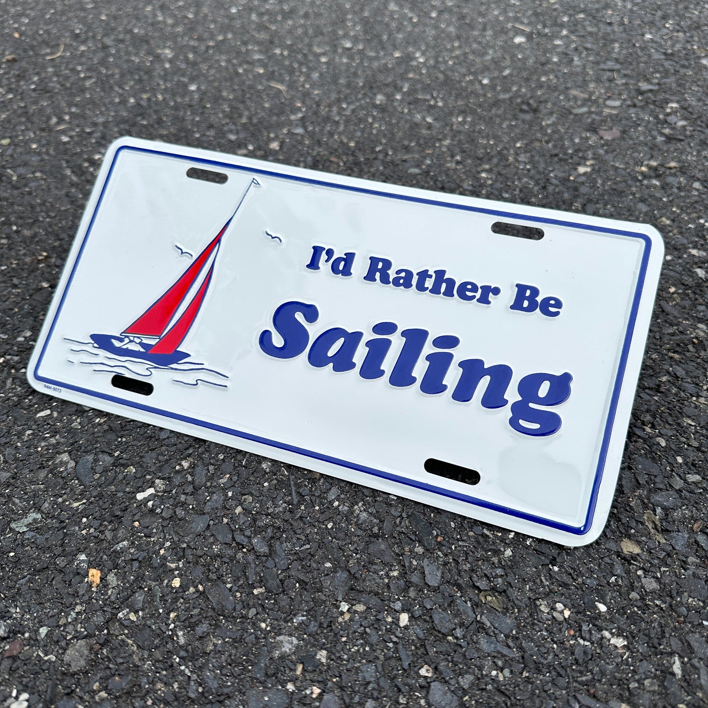 "I'd Rather Be Sailing" - Vintage Novelty License Plate