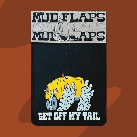 Get Off My Tail Mud Flaps - Hevy Big Rig Beef