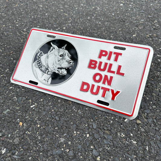 "Pit Bull On Duty" - Vintage Novelty License Plate