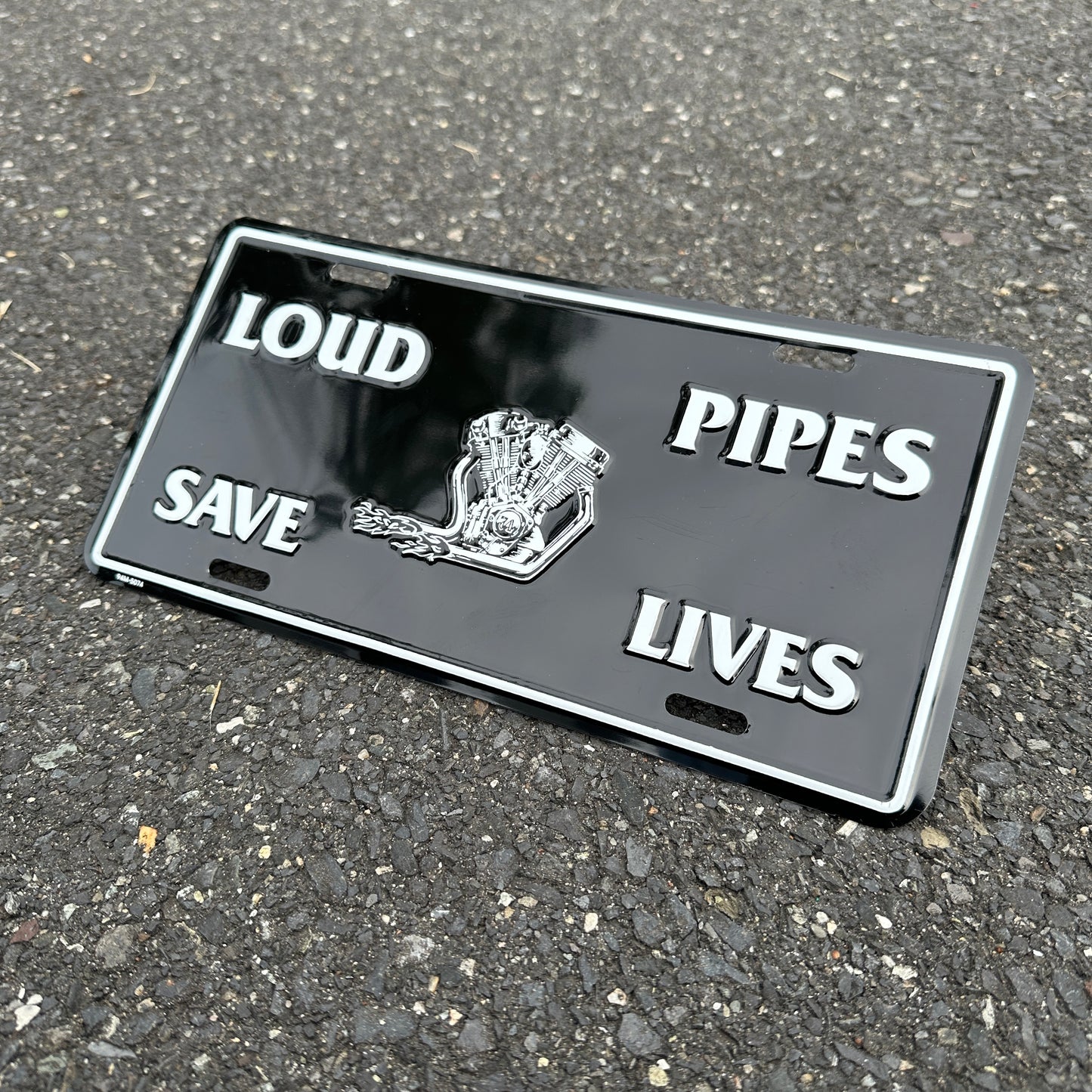 "Loud Pipes Save Lives" - Vintage Novelty License Plate