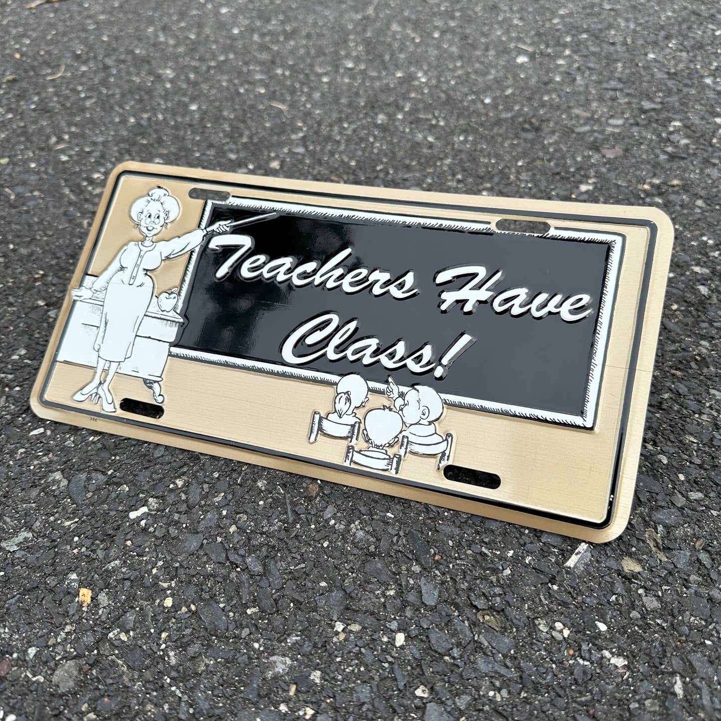 "Teachers Have Class" - Vintage Novelty License Plate