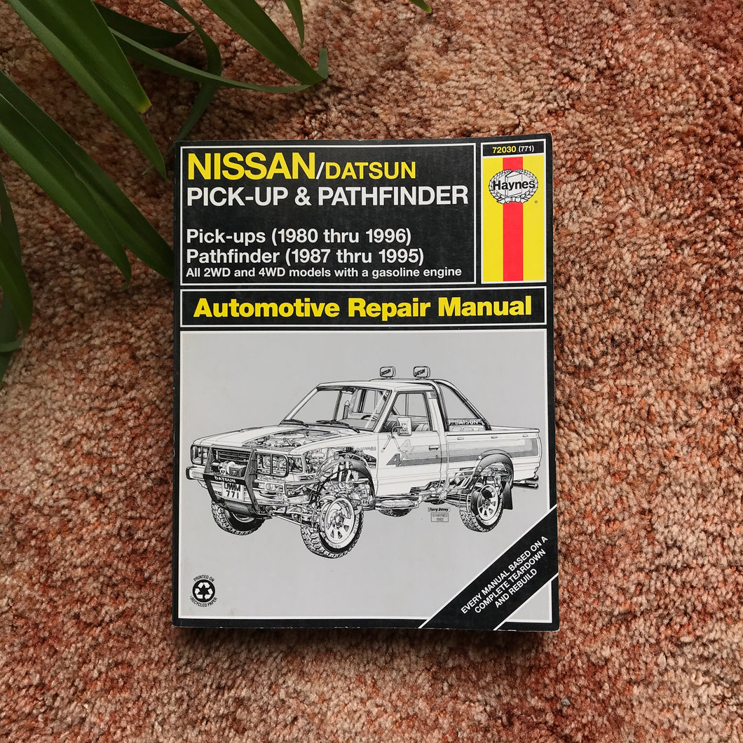 Haynes Repair Manual -  Nissan/Datsun Pickup & Pathfinder 1980-1996