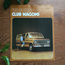 Load image into Gallery viewer, &#39;76 Ford Club Wagons - Original Ford Dealership Brochure