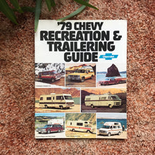 Load image into Gallery viewer, &#39;79 Chevy Recreation &amp; Trailering Guide - Original GM Dealership Brochure